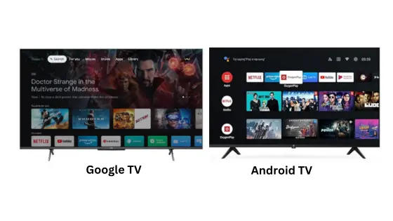 Difference Between Google TV and Android TV