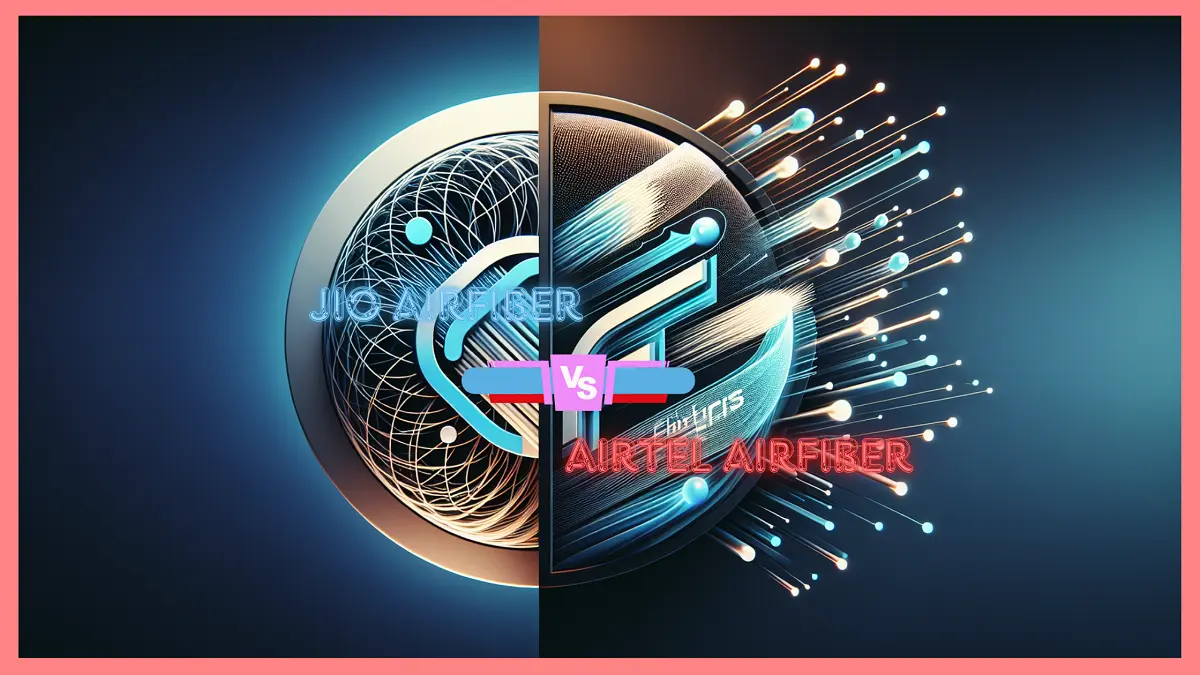 Jio AirFiber Vs Airtel Xstream AirFiber